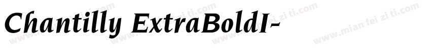 Chantilly ExtraBoldI字体转换